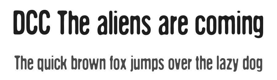 DCC The aliens are coming