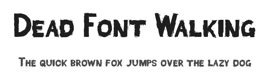 Dead Font Walking