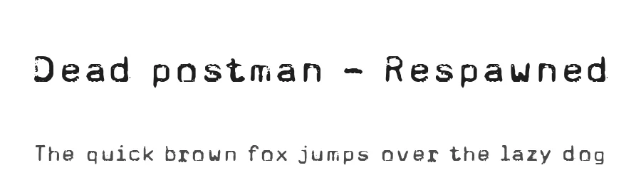 Dead postman - Respawned by Mr.Fisk Fonts — Decorative Font