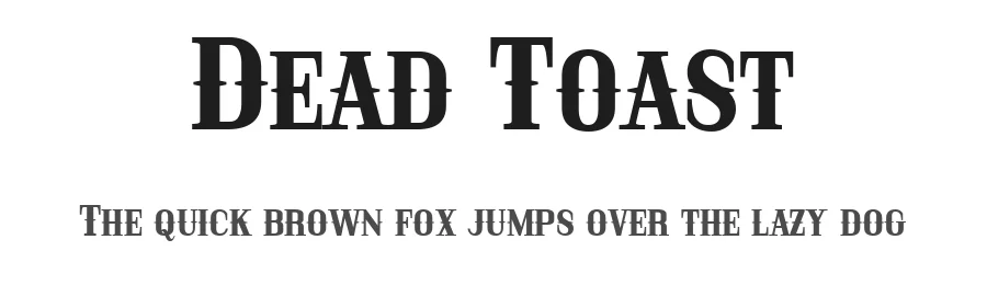Dead Toast