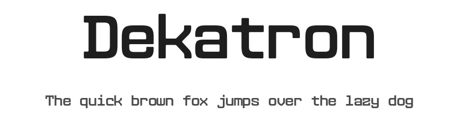 Dekatron by Typodermic Fonts — Sans Serif Font