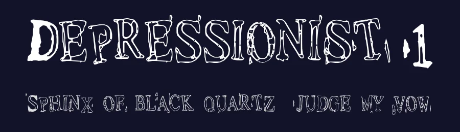 Depressionist 1 by Mr.Fisk Fonts — Decorative Font — thumbnail 2