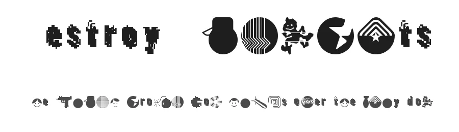 Destroy Dingbats by Augenbluten / ITF — Dingbats Font