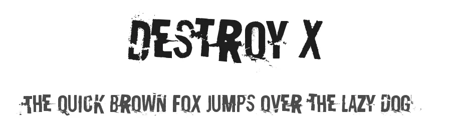 Destroy X