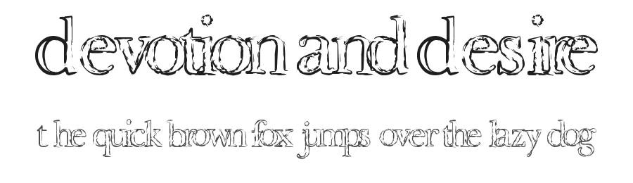 Devotion and Desire by Dismantle Destroy — Decorative Font