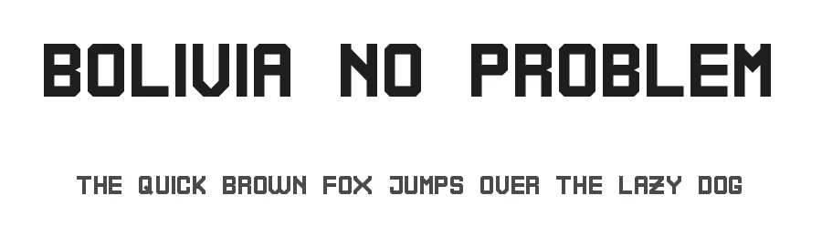 Bolivia No Problem by Ramiro Baldivieso β Sans Serif Font