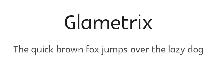 Glametrix by gluk β Sans Serif Font