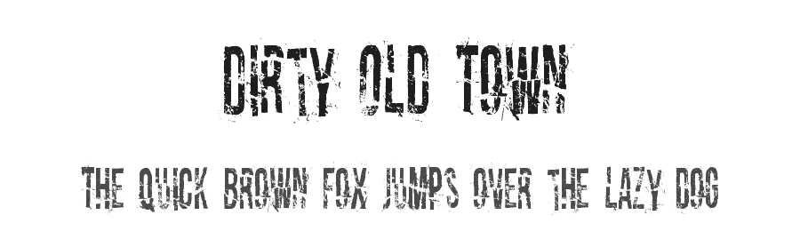 Dirty Old Town