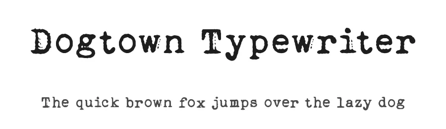 Dogtown Typewriter
