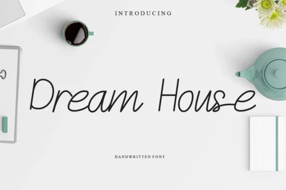 Dream House Font by Garcio — Script Handwritten Font