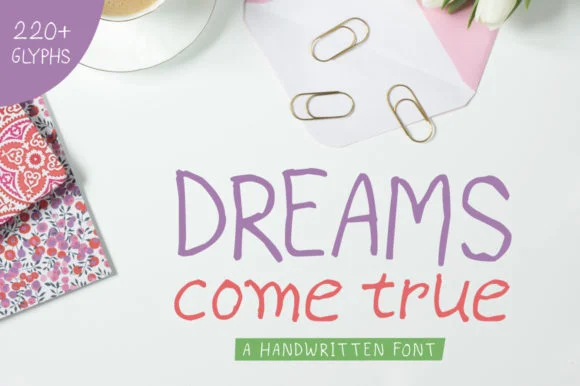 Dreams Come True Font by Shattered Notion — Script Handwritten Font