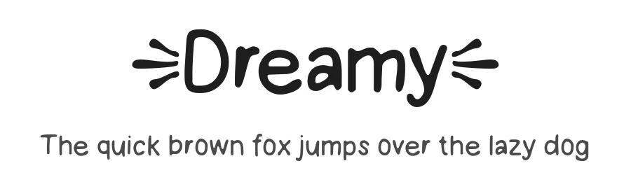 Dreamy