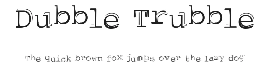 Dubble Trubble