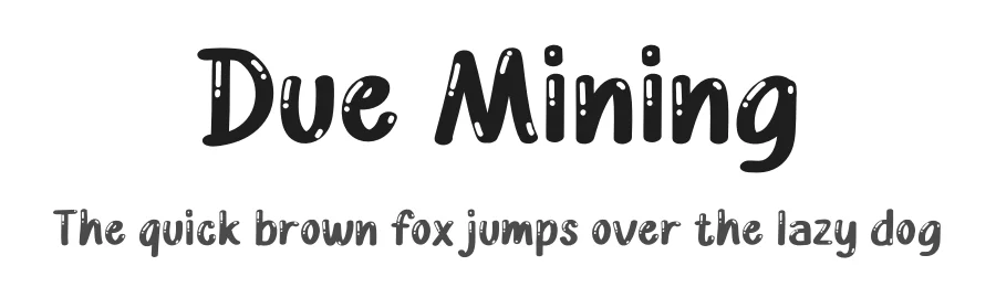 Due Mining by Studio Hello Good — Decorative Font