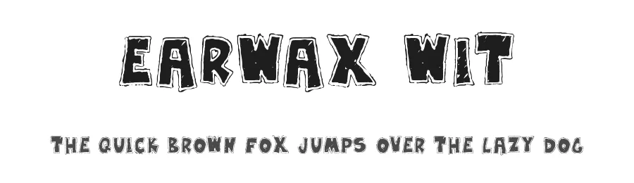 Earwax Wit