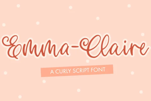 Emma Claire Font by freelingdesignhouse — Script Handwritten Font