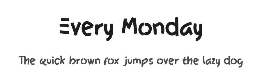 Every Monday