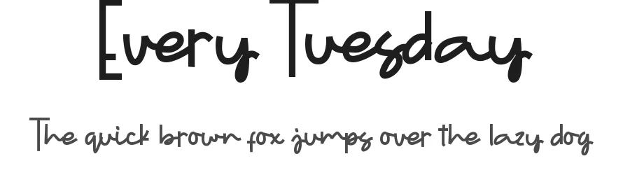 Every Tuesday