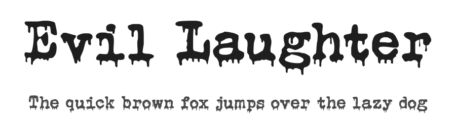 Evil Laughter by Hanoded — Decorative Font