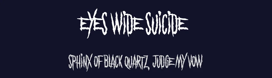 Eyes Wide Suicide by Chequered Ink — Decorative Font — thumbnail 2
