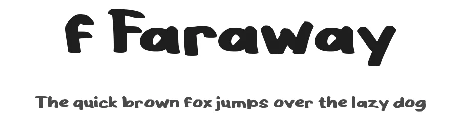 f Faraway