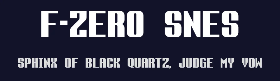 F-Zero SNES by Tony Thai — Display Font — thumbnail 2