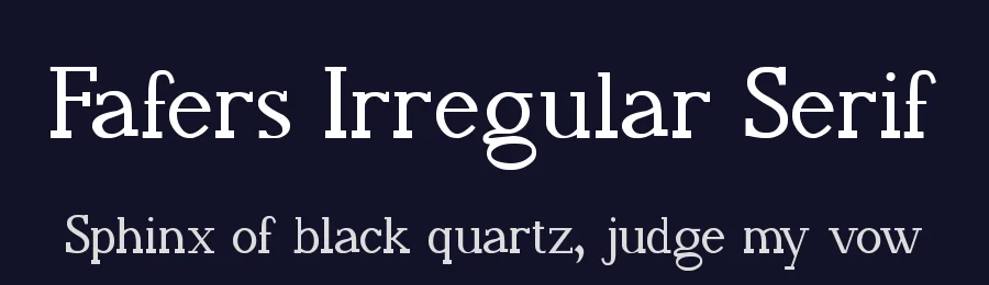 Fafers Irregular Serif by Fábio Fafers — Sans Serif Font — thumbnail 2
