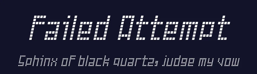 Failed Attempt by Typodermic Fonts — Display Font — thumbnail 2