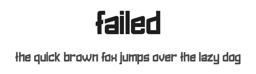 Failed by Vladimir Nikolic — Display Font