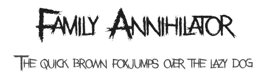Family Annihilator