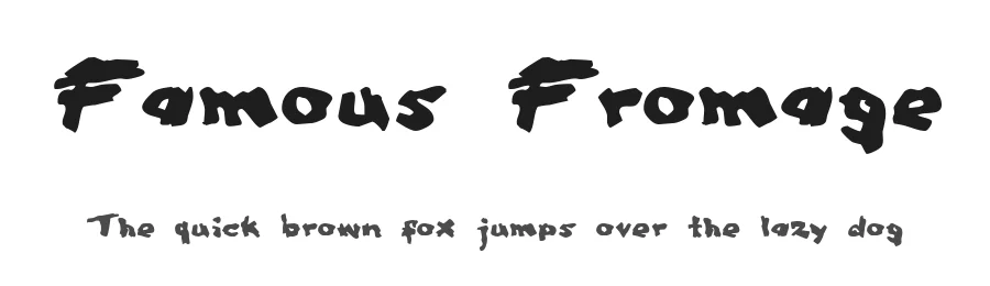 Famous Fromage