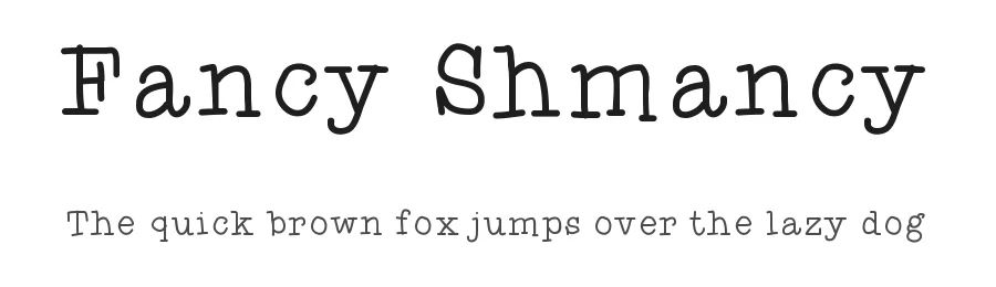 Fancy Shmancy
