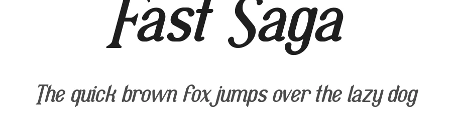 Fast Saga