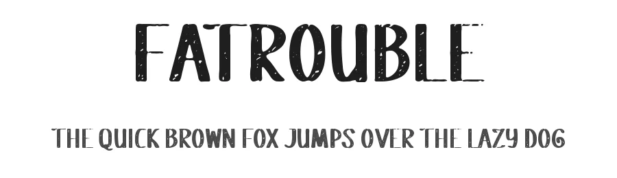 Fatrouble