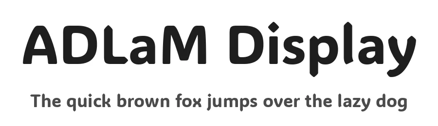 ADLaM Display by Mark Jamra, Neil Patel, Concept: Andrew Footit — Sans Serif Font