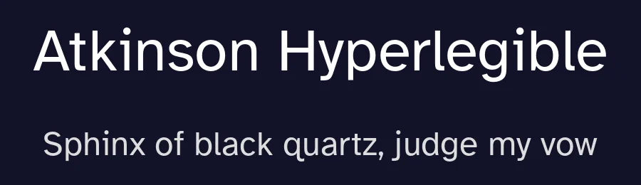 Atkinson Hyperlegible by Elliott Scott, Megan Eiswerth, Linus Boman, Theodore Petrosky — Sans Serif Font — thumbnail 2
