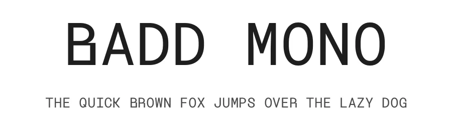 Badd Mono by Paul Conley Works β Sans Serif Font