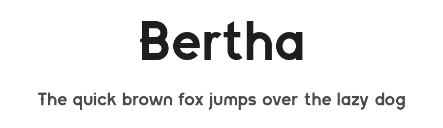 Bertha by R A M Z — Sans Serif Font
