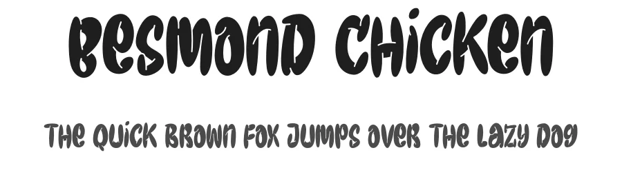 Besmond Chicken by Ahmad Ramzi Fahruddin — Display Font