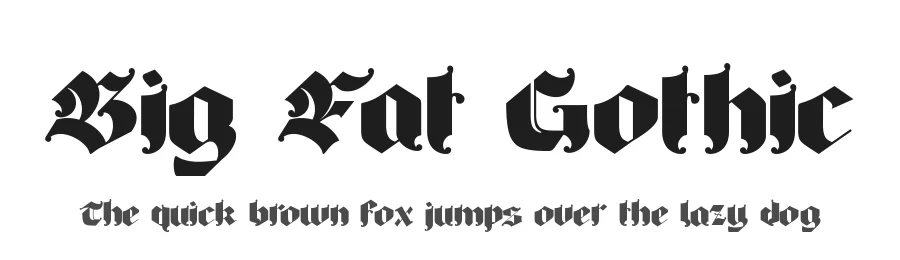 Big Fat Gothic by I Kadek Paniawan β Display Font