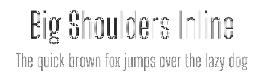 Big Shoulders Inline