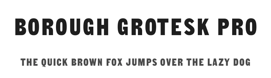Borough Grotesk Pro by Lewis McGuffie β Sans Serif Font
