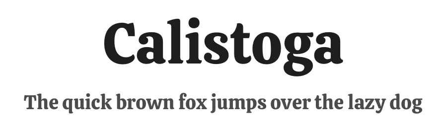 Calistoga by Yvonne Schuttler, Eben Sorkin — Serif Font
