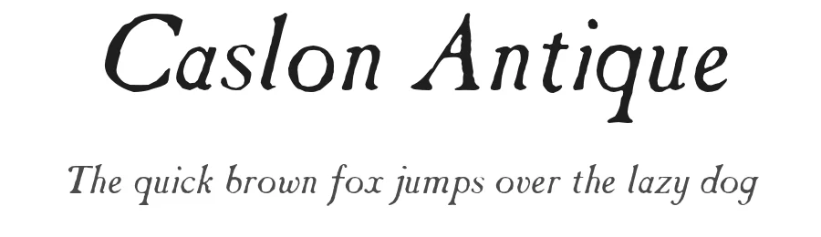 Caslon Antique — Serif Font