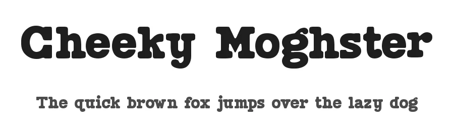 Cheeky Moghster by Aswangga — Slab Serif Font
