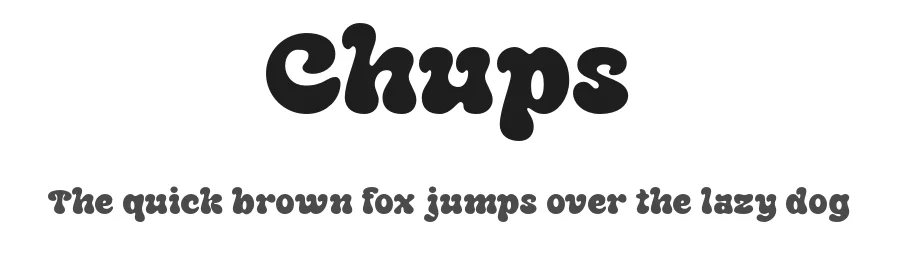Chups by Bakhrudin Ja'far — Display Font