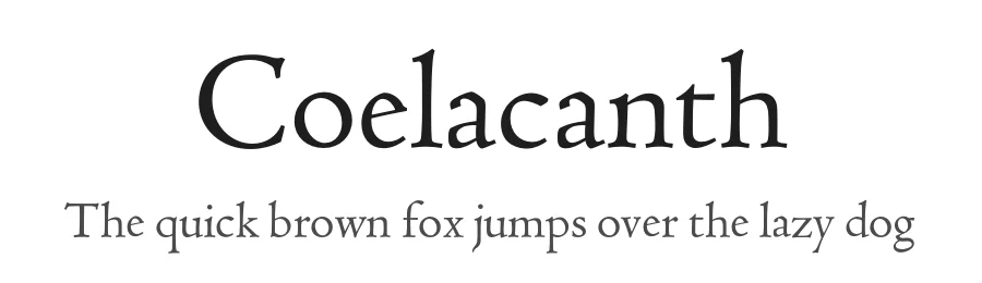Coelacanth — Serif Font