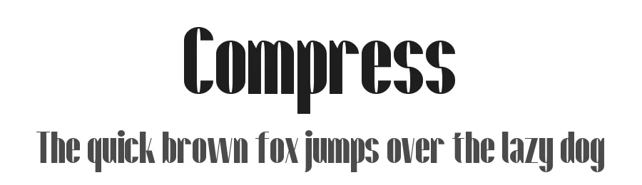 Compress by frongile — Sans Serif Font