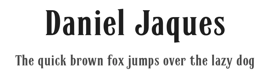 Daniel Jaques by Paul James Miller — Sans Serif Font