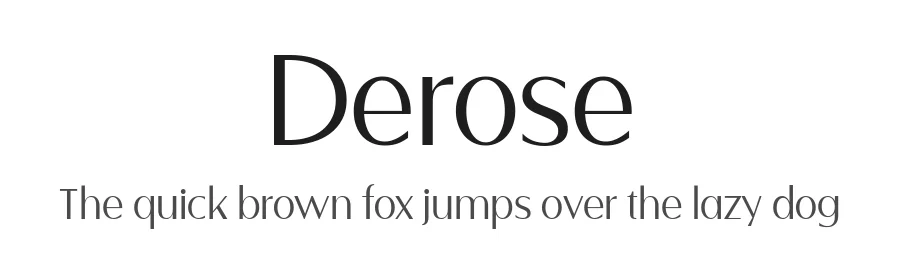 Derose by By Abdul Artega β Sans Serif Font